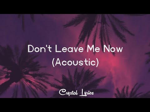 Lost Frequencies & Mathieu Koss - Don't Leave Me Now (Acoustic) lyrics