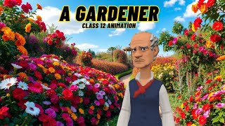 The Gardener 2nd PUC In English The Gardener 2nd puc summary In English Animation 