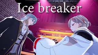【3D演劇】Ice breaker【朱御灰音/月皇レン】#いちプロ