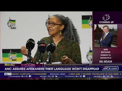 BELA Act | ANC assures Afrikaners their language won’t disappear