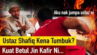 Jin Sihir Ini Mengamuk, Nak Tumbuk Ustaz Shafiq?