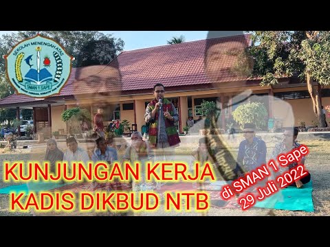 Kunjungan Kerja KADIS DIKBUD NTB di SMAN 1 Sape
