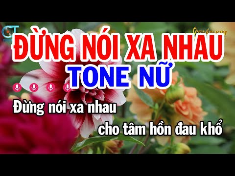 Karaoke Đừng Nói Xa Nhau Tone Nữ ( F#m ) Nhạc Sống Phối Mới | Karaoke Tuấn Kiệt