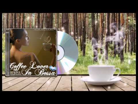 Coffee Lover In Bossa - What'S Up