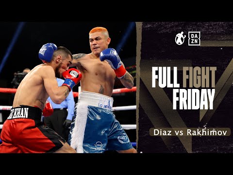 #fullfight - joseph diaz jr vs shavkat rakhimov ibf super featherweight world championship ((free))