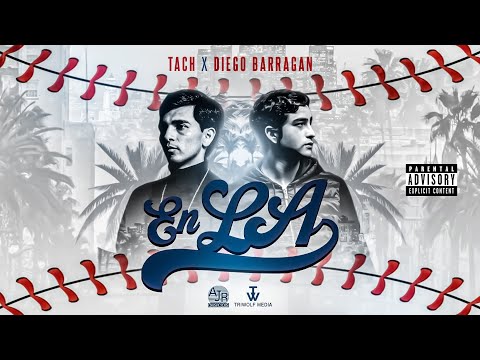 🎥 TACH x Diego Barragan - En LA (Video Oficial) 4K