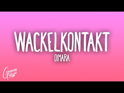 Oimara - Wackelkontakt