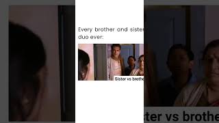 Sister vs Brother 😂#shorts #memes