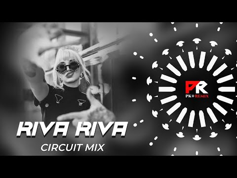 RIVA RIVA - CIRCUIT MIX || DJ BAPI ANGUL x PK REMIX OFFICIAL