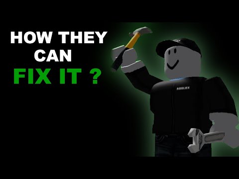 How Roblox can be fixed ?