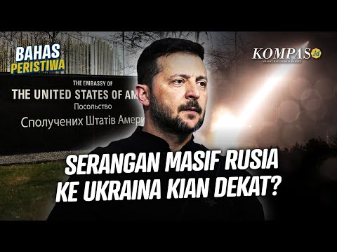 AS dan Sejumlah Negara Barat Sempat Tutup Kedubes di Kyiv, Serangan Besar Rusia Segera Diluncurkan?