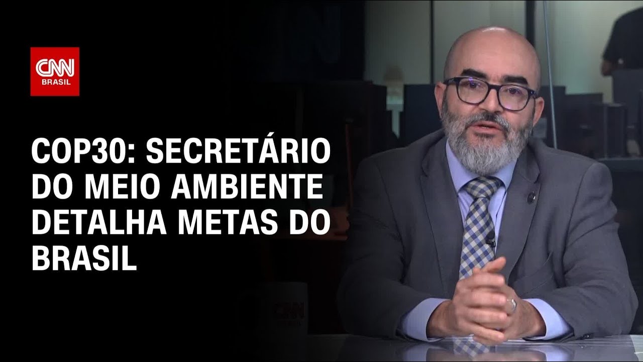 Secretário do Meio Ambiente detalha metas do Brasil para COP30 | LIVE CNN
