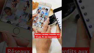 Réseaux sociaux interdits aux -15 ans, fin de l’anonymat 🚫 #internet #reseauxsociaux #ado #anonyme