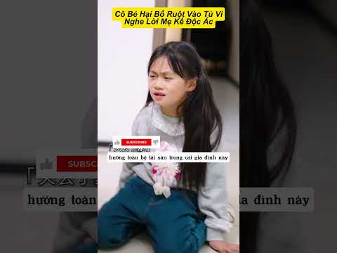 Cô Bé Hại Bố Ruột Vào Tù Vì Nghe Lời Mẹ Kế Độc Ác