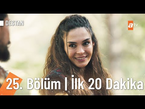 Destan 25. Bölüm | İlk 20 Dakika @Destan