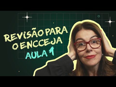 REVISÃO PARA O ENCCEJA | AULA 01