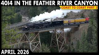 Union Pacific 4014: The Feather River Big Boy (Portola - Roseville)