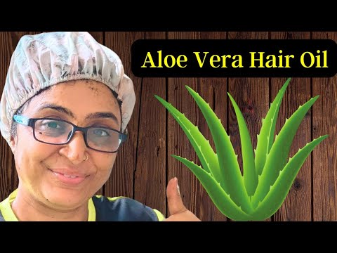 HOW TO MAKE ALOE VERA HAIR OIL AT HOME