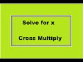 Solving Fraction Equations with Cross Multiplication