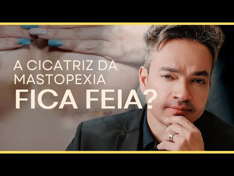 A Cicatriz da Mastopexia Fica Feia?