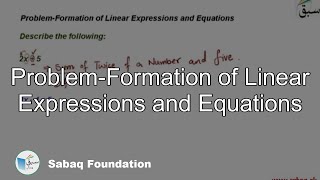 Problem-Formation of Linear Expressions and Equations