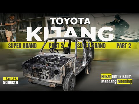RESTORASI TOTAL KIJANG SUPER !! PART2