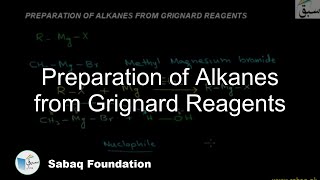 Preparation of Alkanes from Grignard Reagents