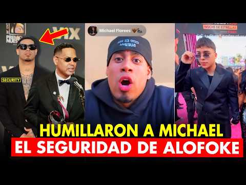 MICHAEL FLORES HUMILLADO COMO SEGURIDAD DE ALOFOKE SE DEFIENDE EN VIVO