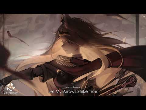 Epic Choral Orchestral: "LET MY ARROWS STRIKE TRUE" — @AleonRaven