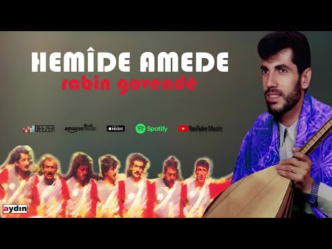 Hemide Amede - Rabin Govendê