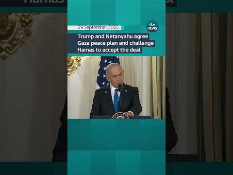 Trump and Netanyahu agree Gaza peace plan and challenge Hamas to accept the deal | ITV News