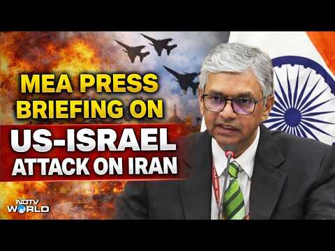 MEA Briefing On West Asia Tension LIVE | Israel-US Attacks Iran | Iran Attack Bahrain