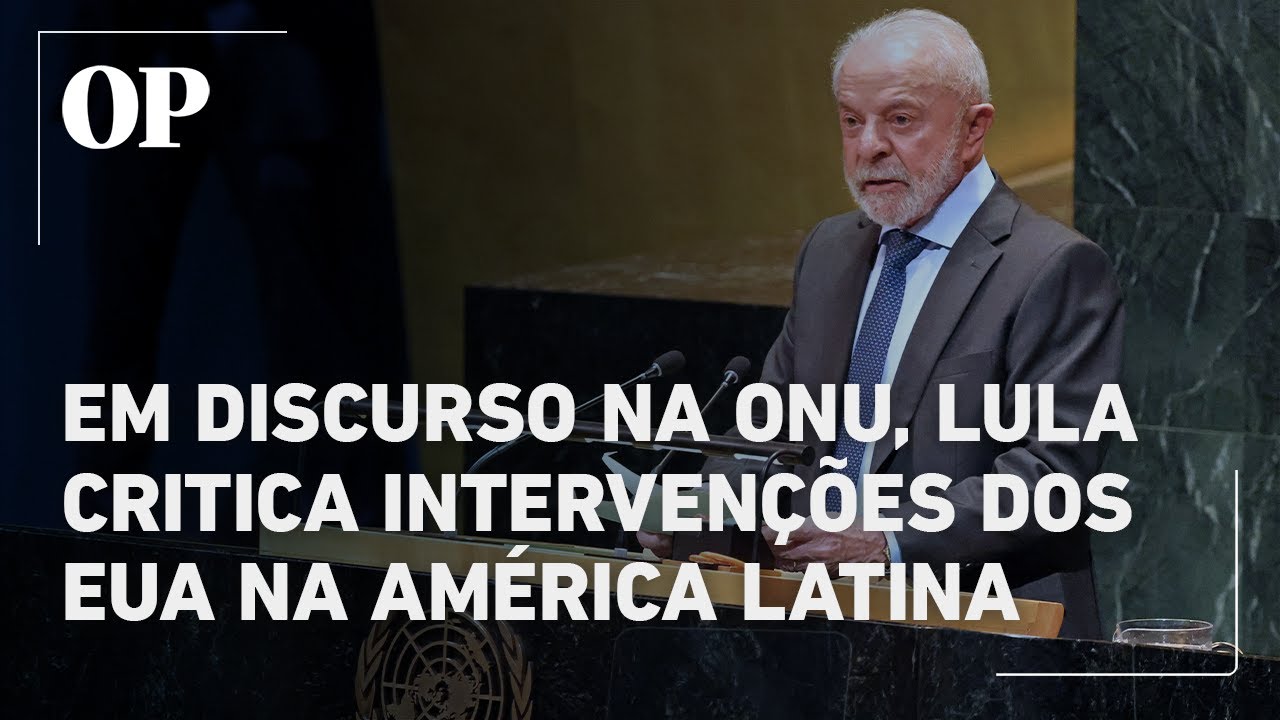 Em discurso na ONU Lula critica intervenções dos EUA na América Latina