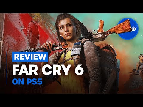 Far Cry 6 PS5 Review: The Best Game in the Series, Sort Of