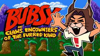 Bubsy. He is...multitudes.