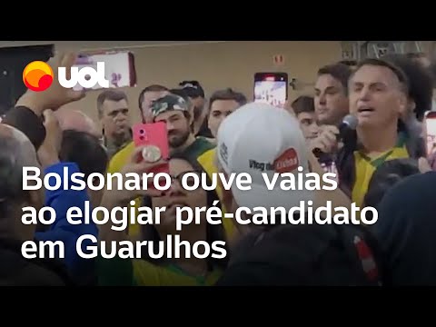 Bolsonaro ouve vaias dos próprios apoiadores ao elogiar pré-candidato em Guarulhos