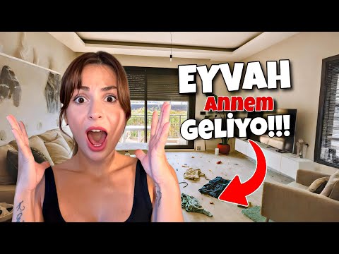 EYVAH!! ANNEM GELİYOR!! 