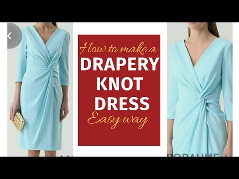 HOW TO MAKE A DRAPERY KNOT DRESS