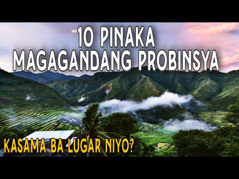 Ito Pala ang Sampung Pinaka Magagandang Provinces sa Pilipinas.