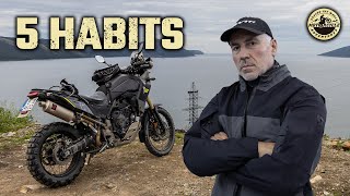 These 5 Simple HABITS will CHANGE Your Motorcycle Trips!