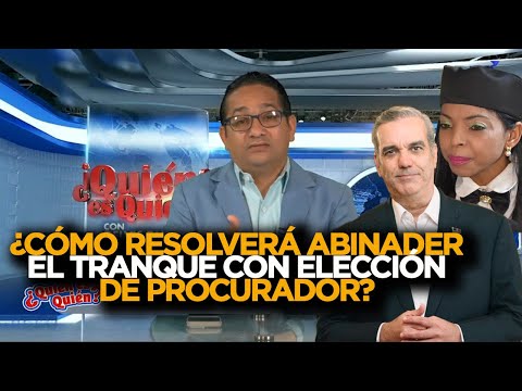 Abinader tiene que evitar un "ruido" con elección de nuevo procurador a días de Rendir Cuentas