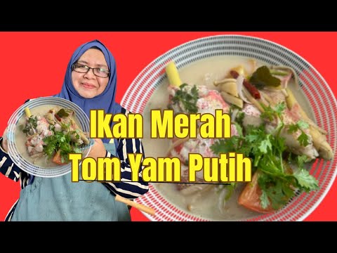 Ikan Merah Tomyam Putih  | Rasa Masam Pedas yang Menyegarkan!