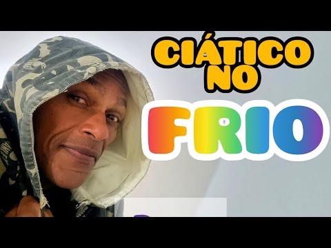 FRIO CHEGOU E O CIATICO RECLAMA DE DOR?