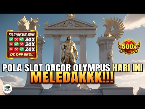 MELEDAKK !! POLA GACOR OLYMPUS HARI INI | POLA SCATTER OLYMPUS HARI INI ✅ POLA OLYMPUS HARI INI