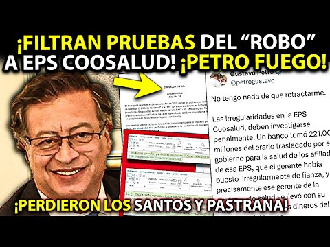 Petro sacó ARTILLERÍA contra EPS Coosalud ¡Filtran PRUEBA de "ROBO"! Perdieron los Santos y Pastrana