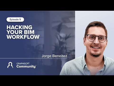 Episode 9: Hacking your BIM workflow