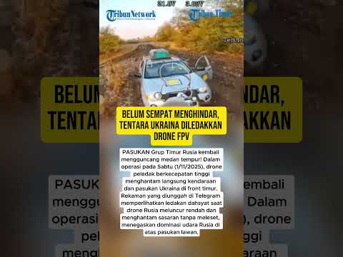 BELUM SEMPAT MENGHINDAR, TENTARA UKRAINA DILEDAKKAN DRONE FPV