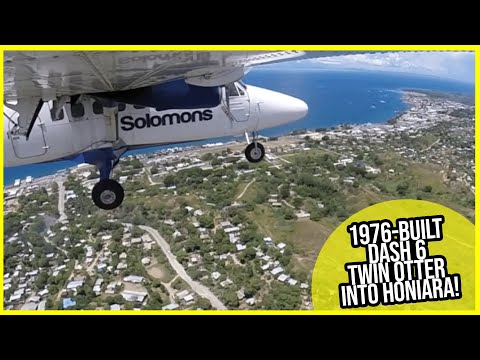 MOST Beautiful Views! 1976-built Dash 6 Twin Otter approaching into Honiara Int'l! [AirClips]