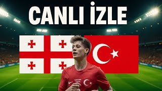TÜRKİYE GÜRCİSTAN MAÇI CANLI İZLE