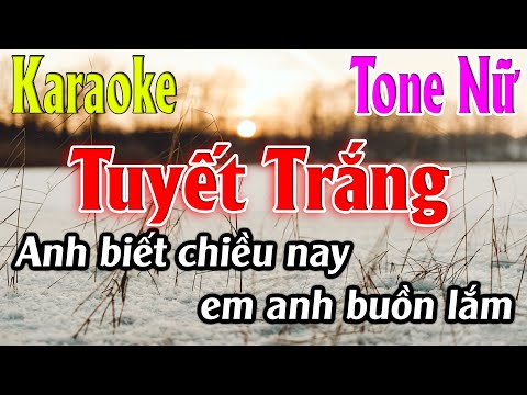 Tuyết Trắng Karaoke Tone Nữ Karaoke Lâm Organ – Beat Mới